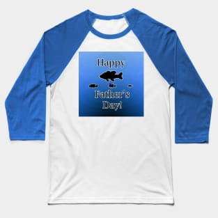 Father's Day Fish Baseball T-Shirt